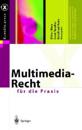 Multimedia-Recht Fa1/4r Die Praxis