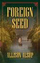 Foreign Seed