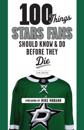 100 Things Stars Fans Should Know &amp; Do Before They Die