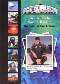 Breaking the Sound Barrier: The Story of Chuck Yeager