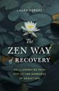 Zen Way of Recovery,  The