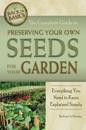 The Complete Guide to Preserving Your Own Seeds for Your Garden