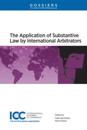 Application of Substantive Law by International Arbitrators