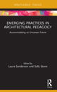 Emerging Practices in Architectural Pedagogy