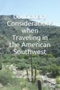Cautionary Considerations when Traveling in the American Southwest