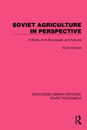 Soviet Agriculture in Perspective