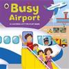 Ladybird Lift-the-flap Book: Busy Airport