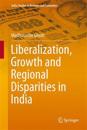 Liberalization, Growth and Regional Disparities in India