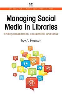 Managing Social Media in Libraries