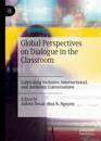 Global Perspectives on Dialogue in the Classroom