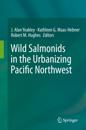 Wild Salmonids in the Urbanizing Pacific Northwest