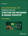 Solutions Manual for Perspectives on Structure and Mechanism in Organic Chemistry