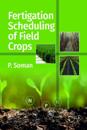 Fertigation Scheduling of Field Crops