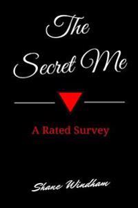 The Secret Me: A Rated Survey