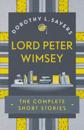 Lord Peter Wimsey: The Complete Short Stories