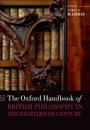 Oxford Handbook of British Philosophy in the Eighteenth Century