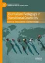 Journalism Pedagogy in Transitional Countries