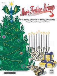 More Festive Strings for String Quartet or String Orchestra: Score, Score