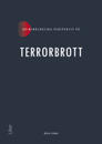 Kriminologiska perspektiv på terrorbrott