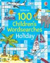 100 Children's Wordsearches: Holiday