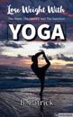 Lose Weight With YOGA
