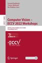 Computer Vision – ECCV 2022 Workshops