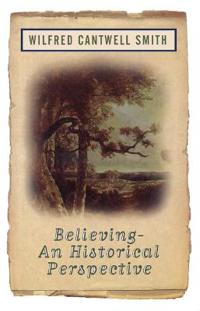 Believing - An Historical Perspective