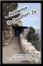 Pathways to Devotion IX