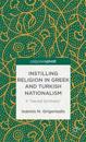 Instilling Religion in Greek and Turkish Nationalism: A “Sacred Synthesis”