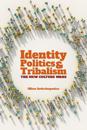 Identity Politics and Tribalism