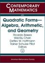 Quadratic Forms--Algebra, Arithmetic, and Geometry