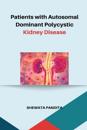 Patients with Autosomal Dominant Polycystic Kidney Disease