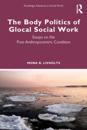 Body Politics of Glocal Social Work