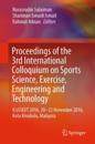 Proceedings of the 3rd International Colloquium on Sports Science, Exercise, Engineering and Technology