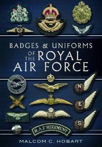 Badges & Uniforms of the Royal Air Force