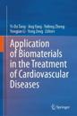 Application of Biomaterials in the Treatment of Cardiovascular Diseases