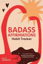 Badass Affirmations Habit Tracker