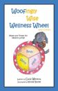 Woofingly Wise Wellness Wheel with Coliola