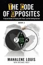 The Code of Opposites-Book 3