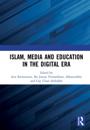 Islam, Media and Education in the Digital Era