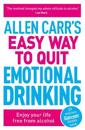 Allen Carr's Easy Way to Quit Emotional Drinking