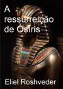 Ressurreicao de Osiris