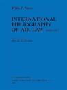 International Bibliography of Air Law : Mainwork (1900-1971)