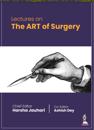 Lectures on The ART of Surgery