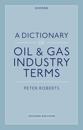 A Dictionary of Oil & Gas Industry Terms, 2e