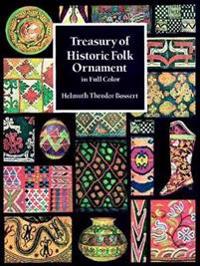 Treasury of Historic Folk Ornament in Full Color