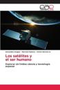 Los satélites y el ser humano
