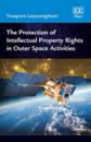 Protection of Intellectual Property Rights in Outer Space Activities