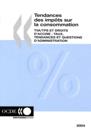 Tendances des impôts sur la consommation 2004 "TVA/TPS et droits d''accise: Taux, tendances et questions d''administration"