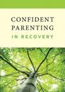 Publishing, H:  Confident Parenting in Recovery